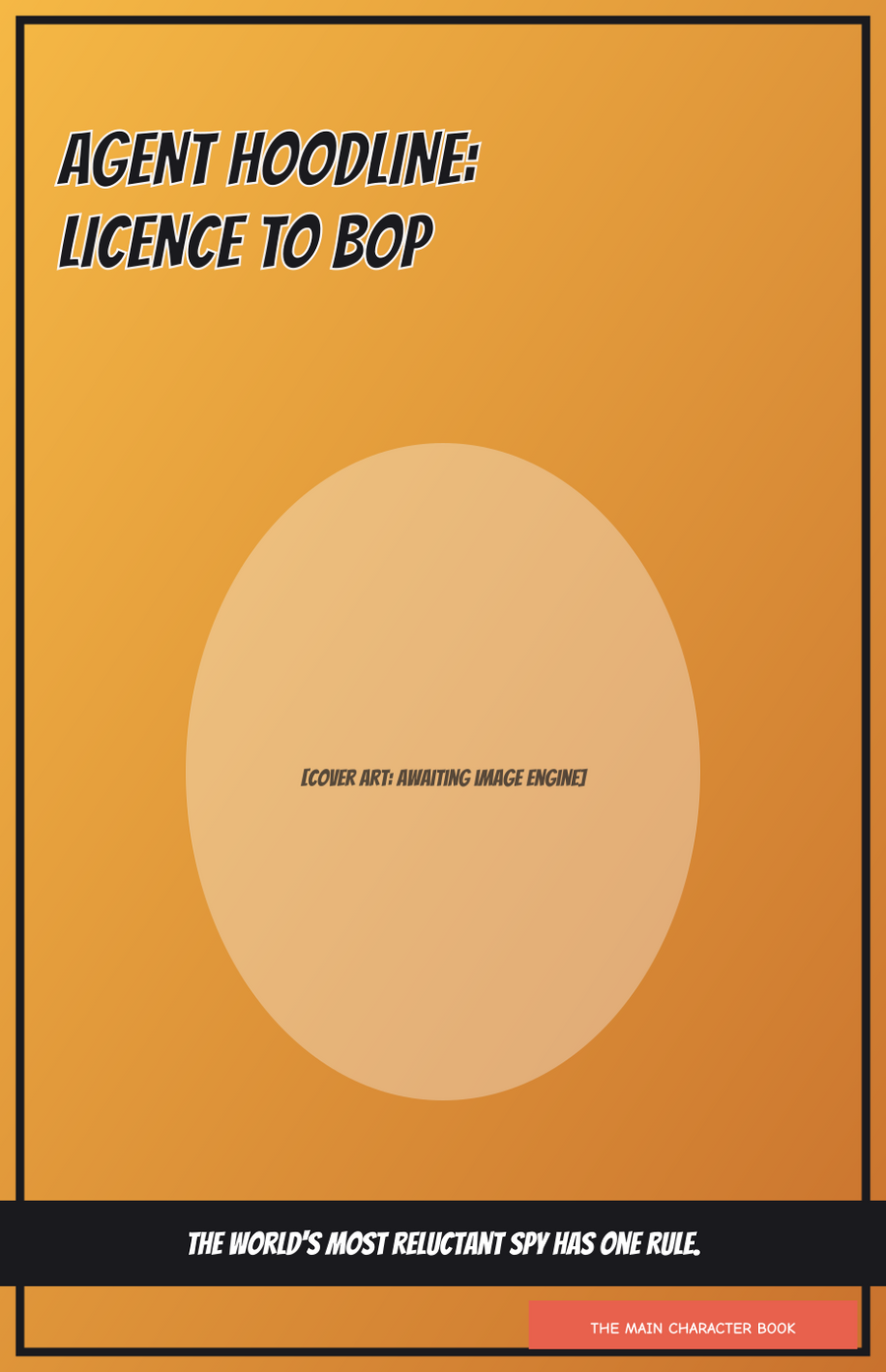 Agent Hoodline: Licence to Bop — personalised front cover