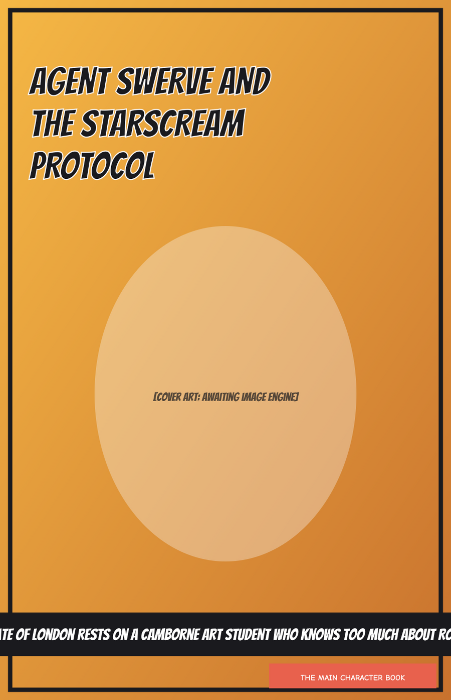 Agent Swerve and the Starscream Protocol — personalised front cover